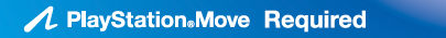 Playstation Move Required