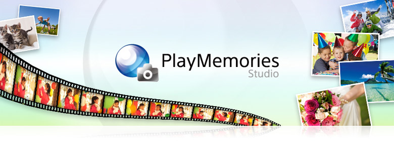PlayMemories Studio™ PlayMemories Studio™